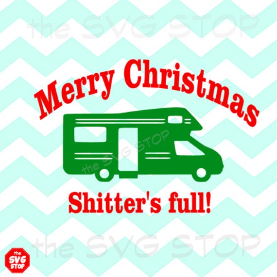 Download Merry Christmas Shitter's Full SVG files for Cricut