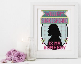Cross Stitch Pattern William Shakespeare is my Homeboy Beginner Cross Stitch Pattern Funny Cross Stitch Pattern Embroidery Pattern