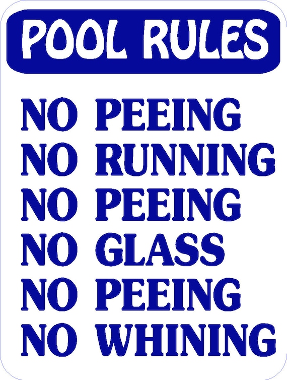 12x9 Aluminum FUNNY Swimming Pool Rules Sign