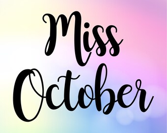Download Birthday SVG Miss October svg / Mommy to be svg / Maternity