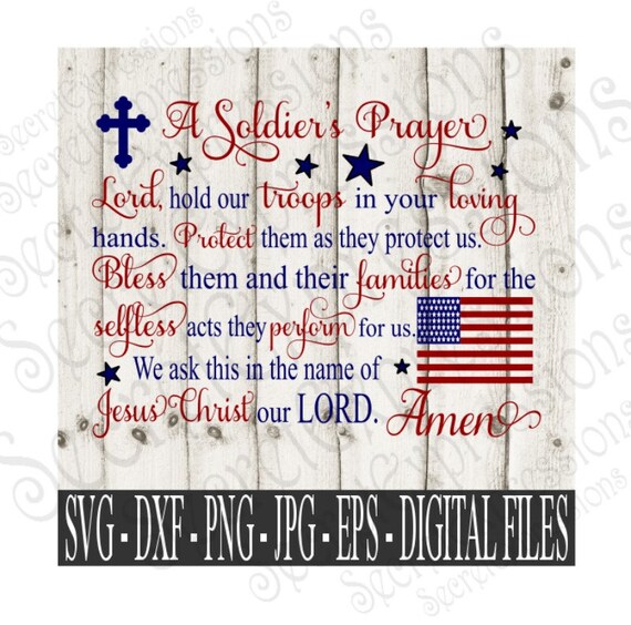 A Soldier's Prayer Svg Veterans Day Svg Memorial Day