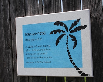 Definition of Happiness - beach art, palm tree, beach cottage, ocean, ocean waves, beach house decor, beach sign, ocean sign, happiness