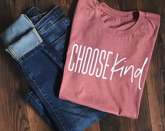 Choose Kind Shirt - Choose Kind t-shirt - Teacher Shirt - Wonder Shirt - Inspirational tshirt - Teacher T-shirt - Kindness Shirt - Mom tee