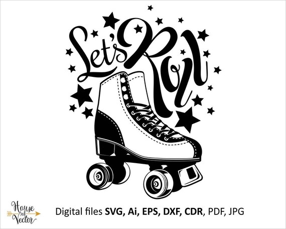 Download Roller skates clipart SVG EPS Ai Dxf cdr. Let's Roll ...