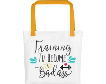 Training to Become a Badass - Gym Bag - Workout Bag - Oversized Tote - Exercise Bag - Funny Gym Bag - Beach Bag - Yoga Bag