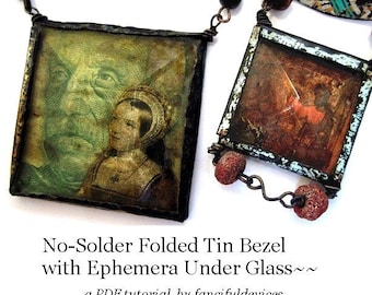 No-Solder Folded Tin Bezel with Ephemera under Glass- aPDF Tutorial