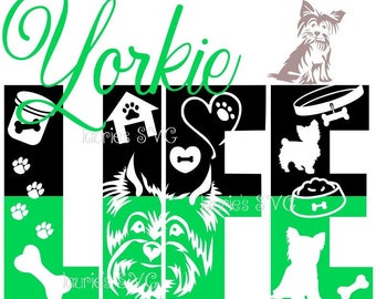 Yorkie life file- svg,png,jpg and silhouette