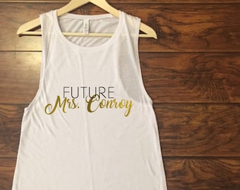 Future Mrs. your new last name white muscle tank with black and gold