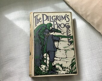 The Pilgrim's Progress In the Similitude of a Dream By John Bunyan, Antique Copy of Pilgrim's Progress, Antique Book