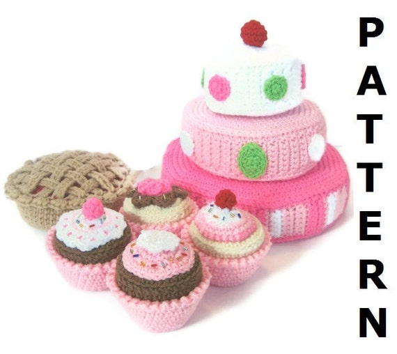 Play Food Crochet Pattern Cakes Cupcakes and Pies