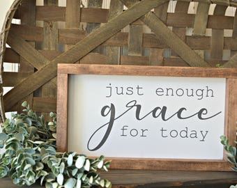 Just Enough Grace For Today, Framed Sign, Wood Sign, Farmhouse Decor
