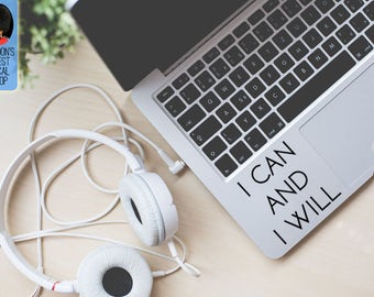 I can and I will Macbook / Laptop Vinyl Decal