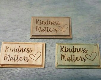 Kindness Matters Carved Refrigerator Magnets