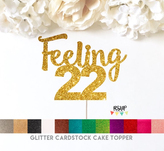 Feeling 22 Cake Topper 22nd Birthday Cake Topper Twenty Two