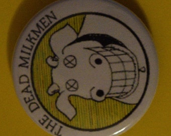 Dead Milkmen 1.5 Button Magnet punk