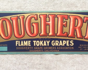 Vintage Fruit Crate Label Dougherty Flame Tokay Grapes