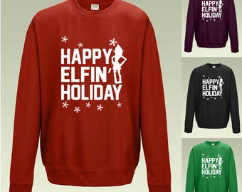 Happy Elfin' Holiday Sweatshirt JH030 Funny Ugly Christmas Jumper Sweater