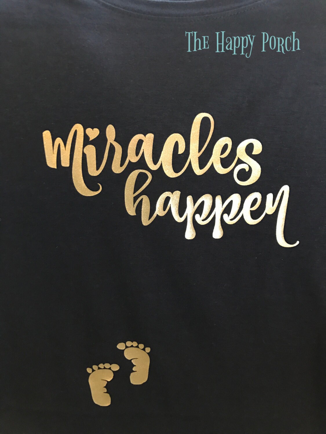 Miracles happen pregnancy tshirt maternity shirt