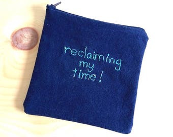Empowering Pouch: "Reclaiming My Time!"