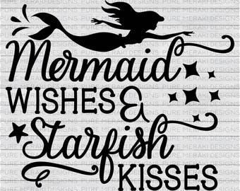 Free Free 284 Mermaid Kisses And Starfish Wishes Svg Free SVG PNG EPS DXF File