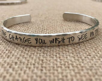 Be The Change You Wish To See In The World Bracelet, Personalized Stering Silver Inspirational, 925 Customized Bracelet, Silver Custom Cuff