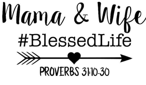 Download Mama and Wife Blessed Life SVG Studio3 PDF PNG Jpg Dxf Eps