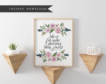 Proverbs 31:10, She is far more precious than jewels, Bible verse print, bible verse printable art, wall art print