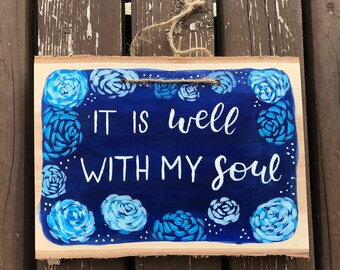 It is well with my soul Wood Art