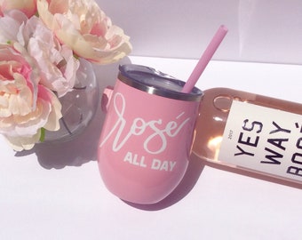 Pink Rosé All Day - Wine Tumbler -Rosé all day -Pink Tumbler -Personalized Tumbler -Bridesmaids Wine Tumbler- Bachelorette Wine Tumbler