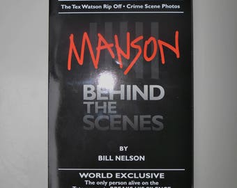 1997 MANSON BEHIND The SCENES ~Autographed/Signed By Bill Nelson ~Manson Family ~Excellent Condition ~Original Owner