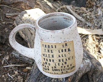 Pottery Mug- Proverbs 3:5 - Handmade Pottery by Daisy Friesen