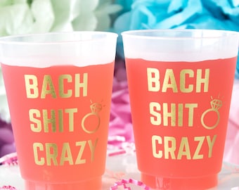 Bach Shit Crazy Bachelorette Shatterproof Cups, Personalized Cups, Bachelorette Party Cups, Bridal Party, Hen Party, Bridesmaid Gift