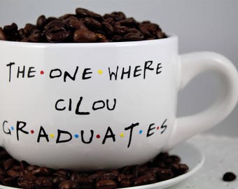 Graduation- Personalized Custom-The One Where ______ Graduates Mug-Class of _____-CREAM-Friends TV Show