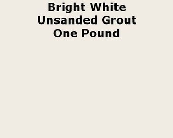Mosaic Grout UNSANDED NON-SANDED Bright White One Pound