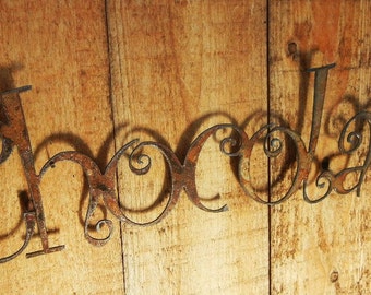 Chocolate, Metal Word Art for Indoors or Outoors