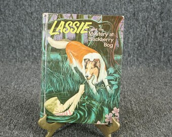 Vintage Lassie And The Mystery At Blackberry Bog By Dorothea Snow C. 1956