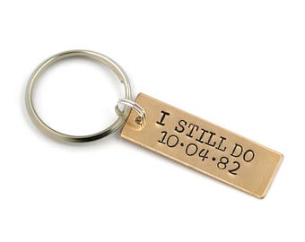 I Still Do Key Ring, Bronze Hand Stamped Key Chain, Customizable With Date, Anniversary Gift, Custom, 8 Year Anniversary Gift For Wife