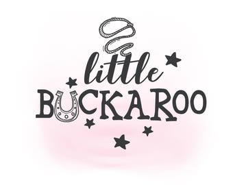 Little Buckaroo svg clipart, cowboy and horseshoe SVG, Lasso, country, baby boy decal, Buck a roo Vector AI Svg Png Jpeg Cricut & Silhouette