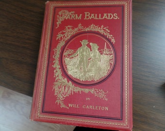 Vintage 1882 Book Farm Ballads by Will Carleton - Illustrated