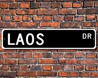 Laos Sign, Laos Gift, Laos Souvenir Sign, Laos Keepsake, Laos Wall Decor, Laos Decor, Laos Custom Street Sign, Quality Metal Sign
