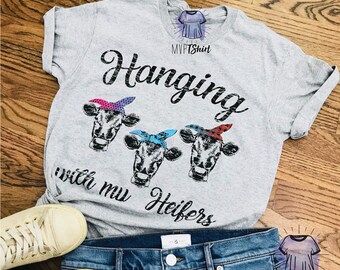 hanging with the heifers t shirt