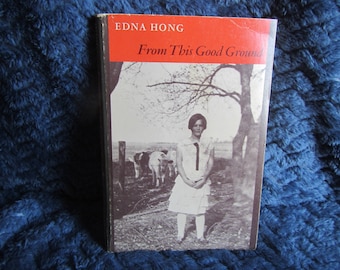 1974 ** From this Good Ground ** Edna Hong **sj