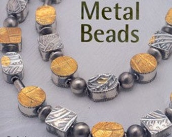 Book - Making Metal Beads (BK5221) **CLOSEOUT**