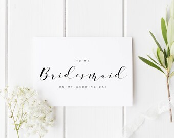 To My Bridesmaid Card, Bridesmaid Thank You Card, To My Bridesmaid On My Wedding Day Card, To My Best Friend Card, Maid of Honour Card