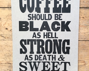 Coffee Should Be... Letterpress Poster