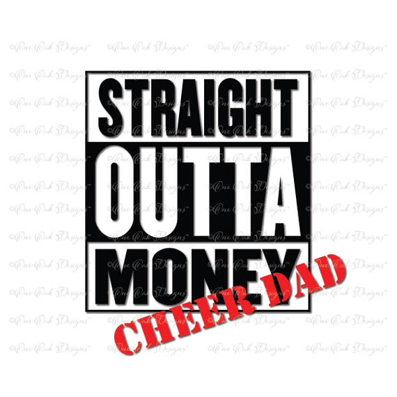 Free Free 219 Straight Outta Money Svg Free SVG PNG EPS DXF File