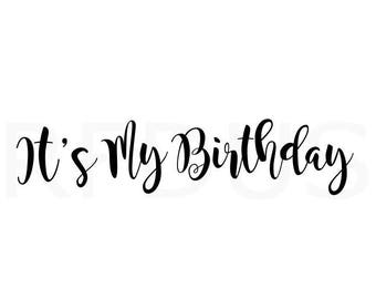 Download Its my birthday svg | Etsy