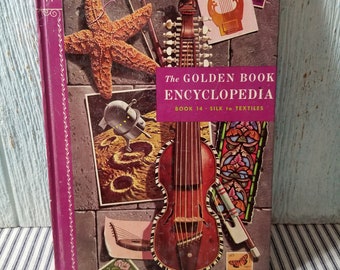 Golden Book, Vintage Childrens Book, Golden Book Encyclopedia, Golden Press, Copyright 1959, Volume 14: Silk to Textiles