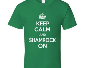 Keep Calm And Shamrock On Funny St. Patty's Patrick's Day T-shirt