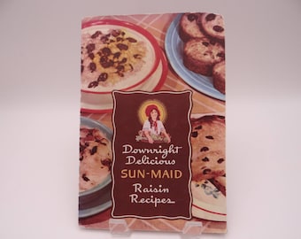 1950s Downright Delicious Sun-Main Raisin Recipe Booklet